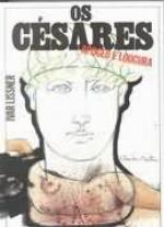 Os Césares: Apogeu e Loucura