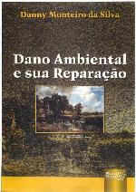 Dano ambiental e sua reparação