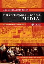 Uma História Social da Mídia