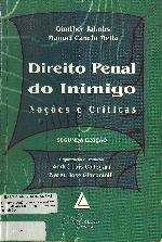 Direito penal do inimigo : noções e críticas