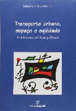 Transporte Urbano, Espaço e Equidade