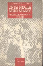 Onda negra, medo branco. O negro no imaginário das elites. Século XIX