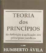 Teoria dos princípios : da definição à aplicação dos princípios jurídicos