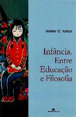 Infância : entre educação e filosofia