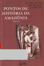 Pontos de história da Amazônia