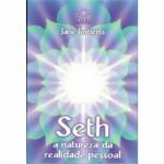 Seth - A Natureza da Realidade Pessoal