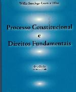 Processo constitucional e direitos fundamentais
