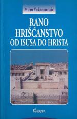 Rano hrišćanstvo od Isusa do Hrista