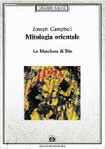 Mitologia orientale. Le maschere di Dio.