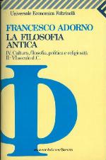 La filosofia antica. IV. Cultura, filosofia, politica e religiosità II-VI sec. d.C.