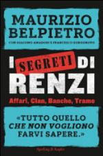I segreti di Renzi