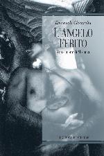 L' angelo ferito : vita e morte di Mishima