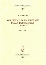 Riflessioni di un liberale sulla democrazia : 1943-1947