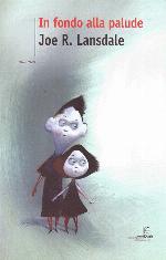 In fondo alla palude