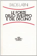 Le forze dello sviluppo e del declino