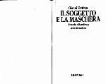 Il soggetto e la maschera : Nietzsche e il problema della liberazione