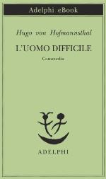 L'uomo difficile. Commedia