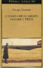 L'uomo che guardava passare i treni