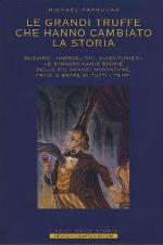 Le grandi truffe che hanno cambiato la storia