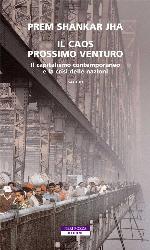 Il caos prossimo venturo. Il capitalismo contemporaneo e la crisi delle nazioni