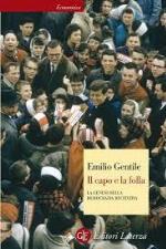 Il capo e la folla. La genesi della democrazia recitativa