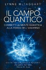 Il Campo Quantico: Connetti la Mente Quantica alla Forza dell’Universo