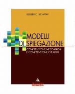 Modelli di spiegazione : comprensione meccanica e comprensione creativa