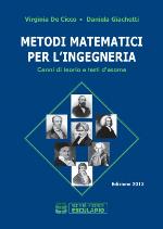 Metodi matematici per l'ingegneria : cenni di teoria e testi d'esame