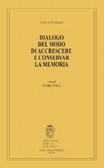 Dialogo del modo di accrescere e conservar la memoria