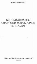 Die ostgotischen Grab- und Schatzfunde in Italien