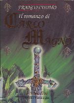 Il romanzo di Carlo Magno imperatore d'Europa