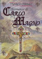 Il romanzo di Carlo Magno imperatore d'Europa