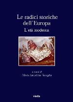 Le radici storiche dell'Europa : l'età moderna