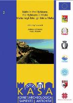 Malta in the Hybleans, the Hybleans in Malta : proc. int. conference, Catania, 30 September, Sliema 10 November 2006 = Malta negli Iblei, gli Iblei a Malta : atti del convegno internazionale Catania, 30 settembre, Sliema 10 novembre 2006