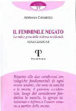 Il femminile negato : la radice greca della violenza occidentale