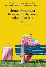 Il centenario che voleva salvare il mondo