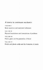 A course in continuum mechanics [by] L.I. Sedov.
