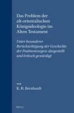 Das Problem Der Alt-Orientalischen Konigsideologie Im Alten Testament