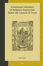 Franciscan Literature of Religious Instruction Before the Council of Trent