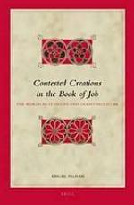 Contested Creations in the Book of Job