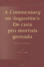 A Commentary on Augustine's de Cura Pro Mortuis Gerenda