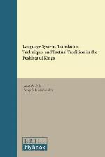 Language System, Translation Technique, and Textual Tradition in the Peshitta of Kings