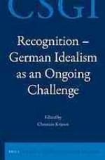 Recognition - German Idealism as an Ongoing Challenge