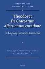 Theodoret, de Graecarum Affectionum Curatione