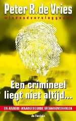 Een crimineel liegt niet altijd