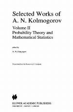 Selected Works Of A.N. Kolmogorov (Mathematics And Its Applications. Soviet Series)
