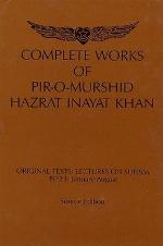 Complete Works of Pir-O-Murshid Hazrat Inayat Khan