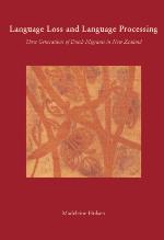 Language loss and language processing : three generations of Dutch migrants in New Zealand