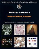 Pathology and Genetics of Head and Neck Tumours [op]