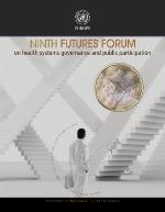 Ninth Futures Forum on Health Systems Governance and Public Participation